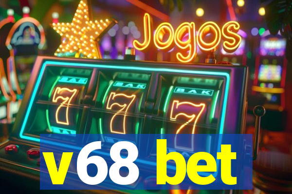 v68 bet